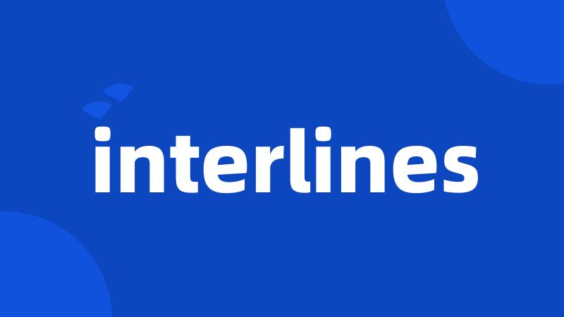 interlines