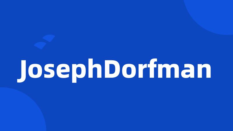 JosephDorfman