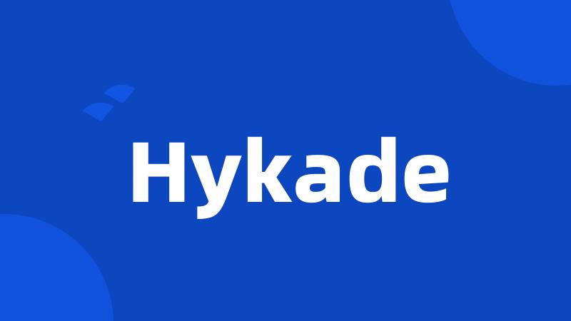 Hykade