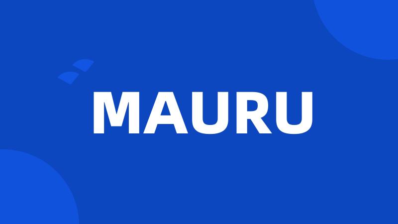 MAURU