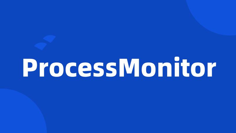 ProcessMonitor