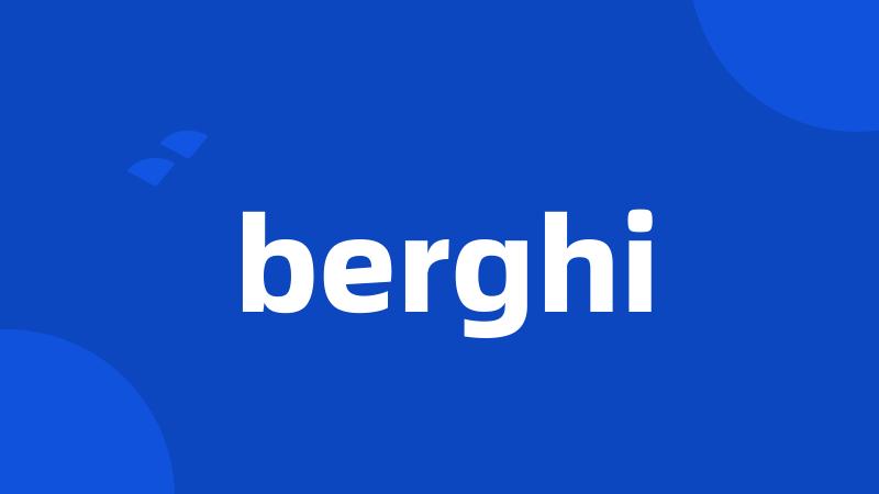 berghi