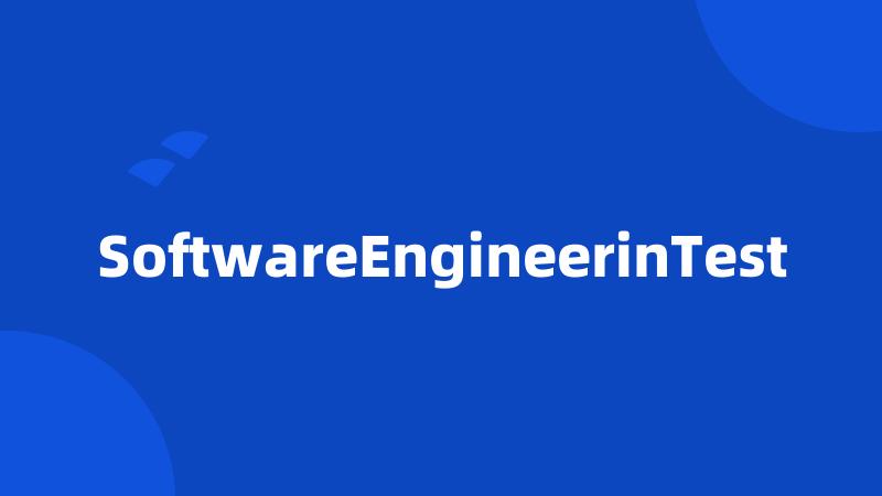 SoftwareEngineerinTest