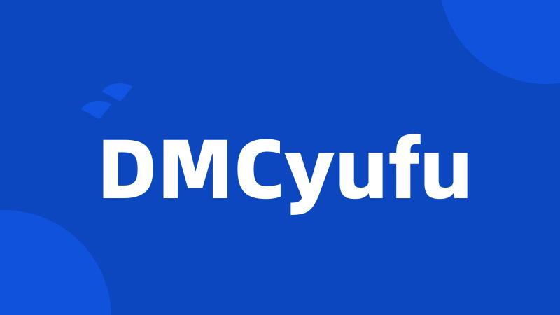 DMCyufu