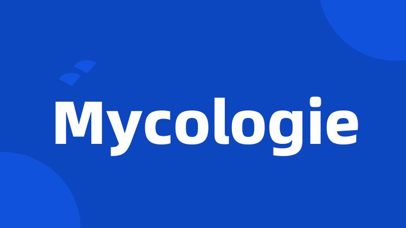 Mycologie