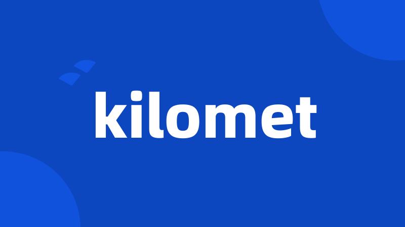 kilomet