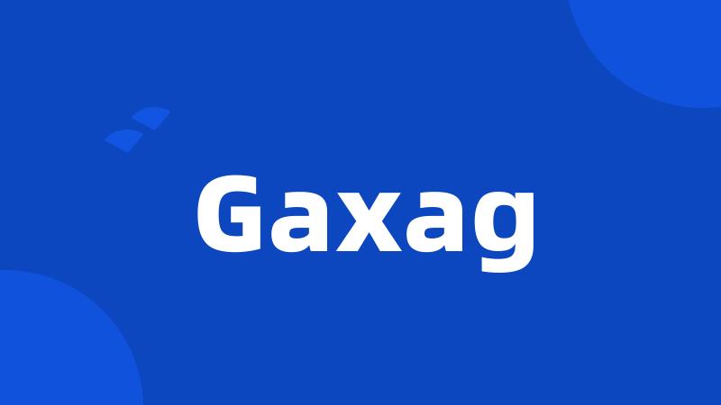 Gaxag