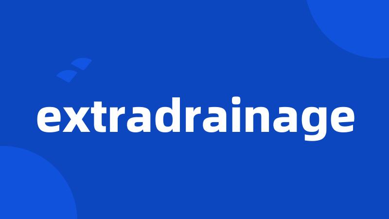 extradrainage