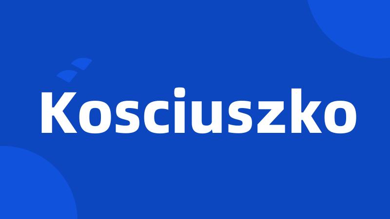 Kosciuszko