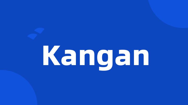 Kangan