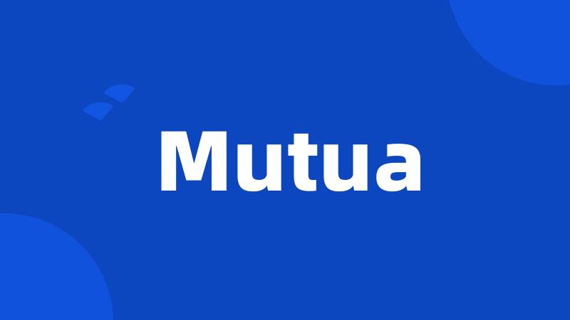 Mutua