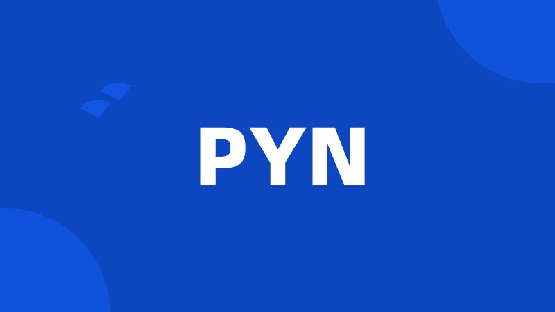 PYN