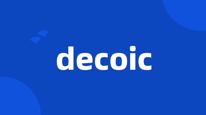 decoic