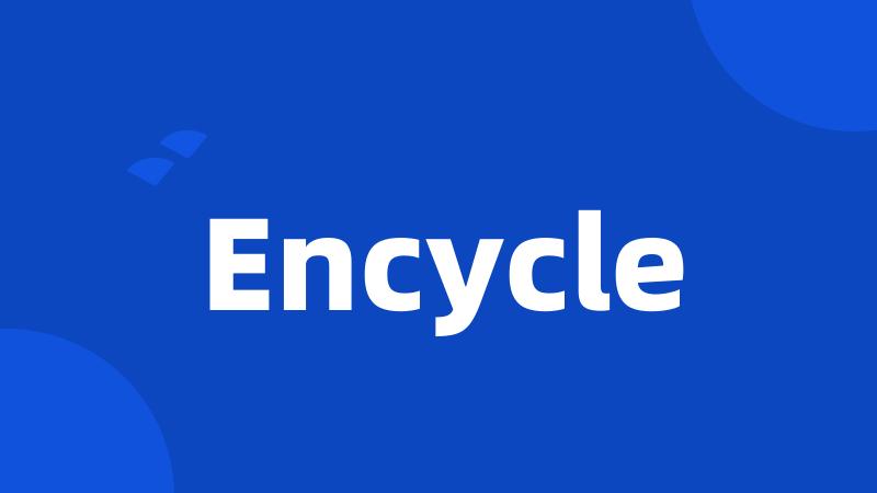 Encycle