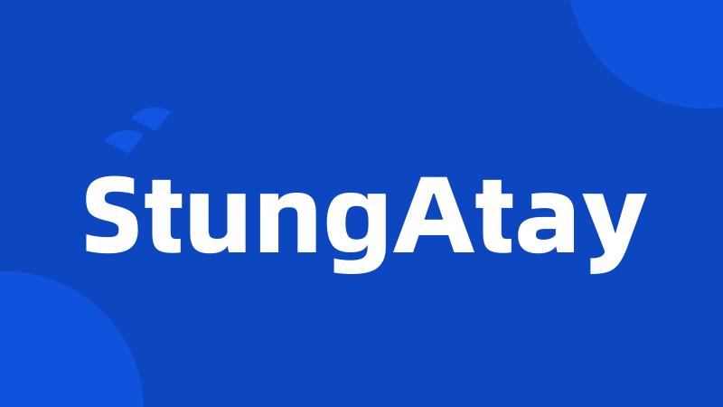 StungAtay