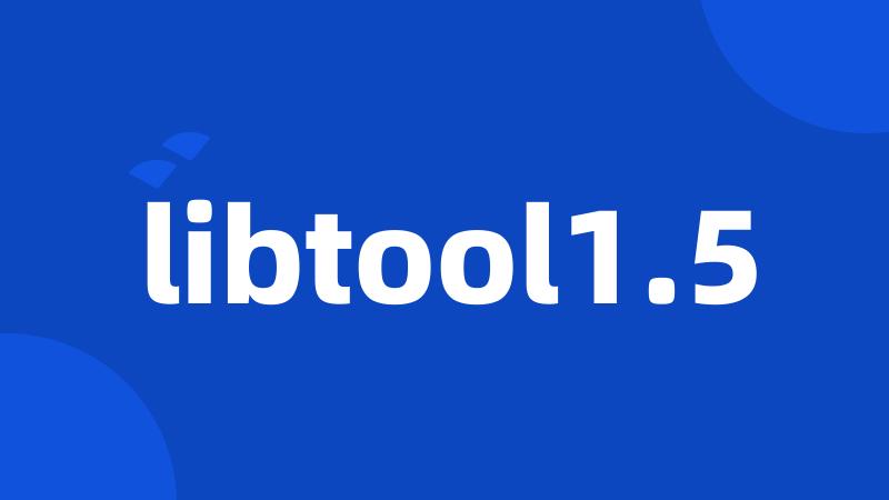 libtool1.5