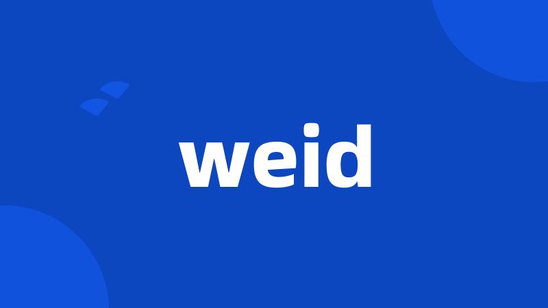 weid