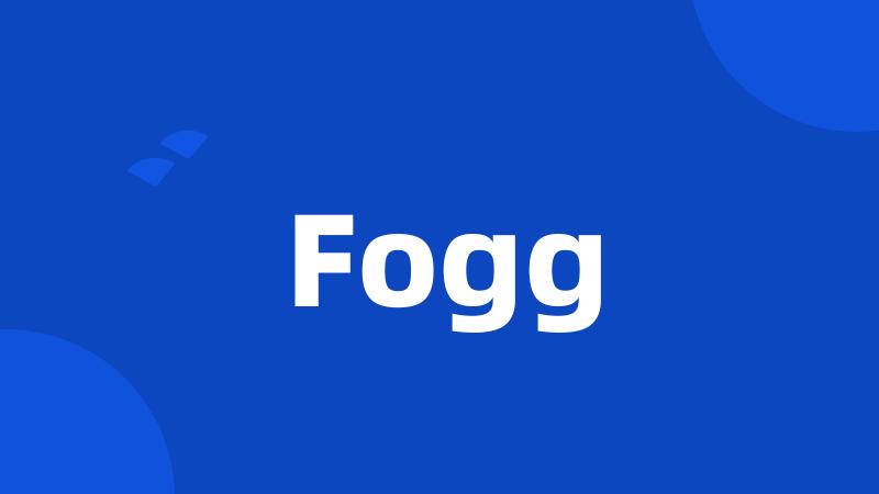 Fogg