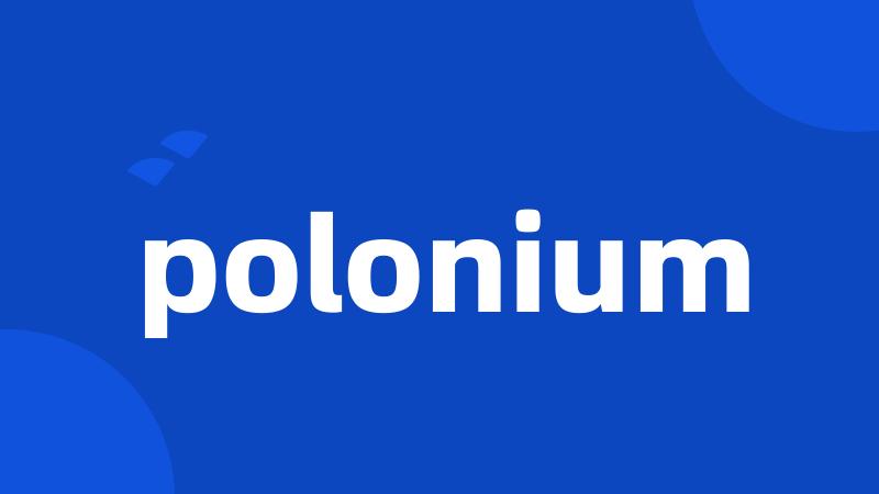 polonium