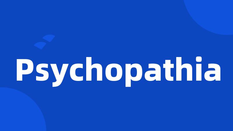 Psychopathia