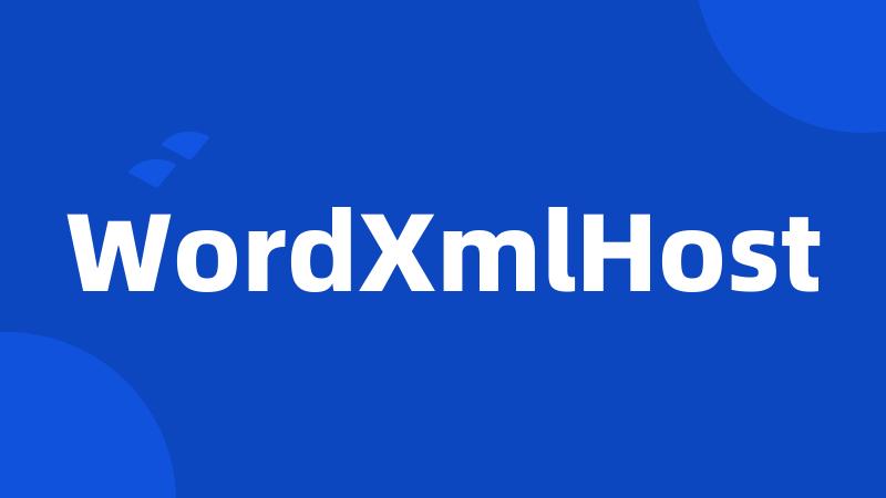 WordXmlHost