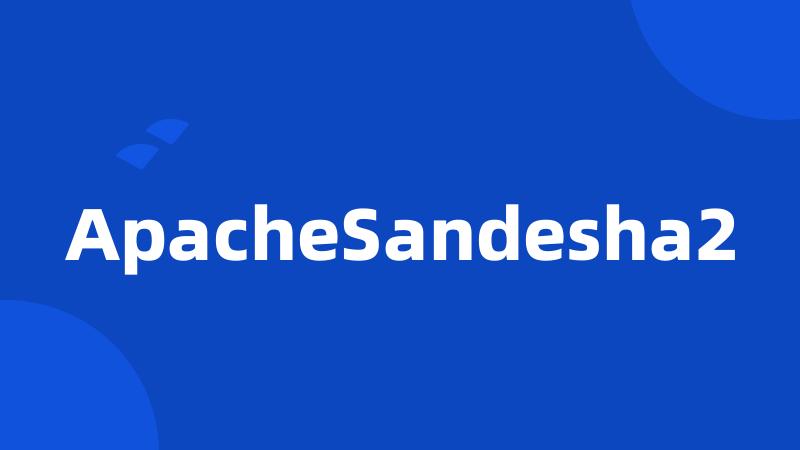 ApacheSandesha2