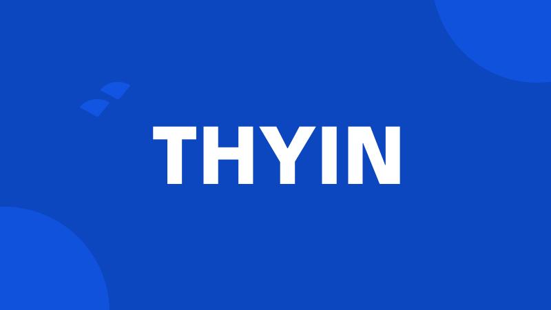 THYIN