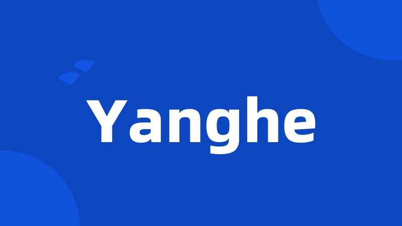 Yanghe