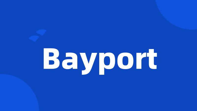 Bayport