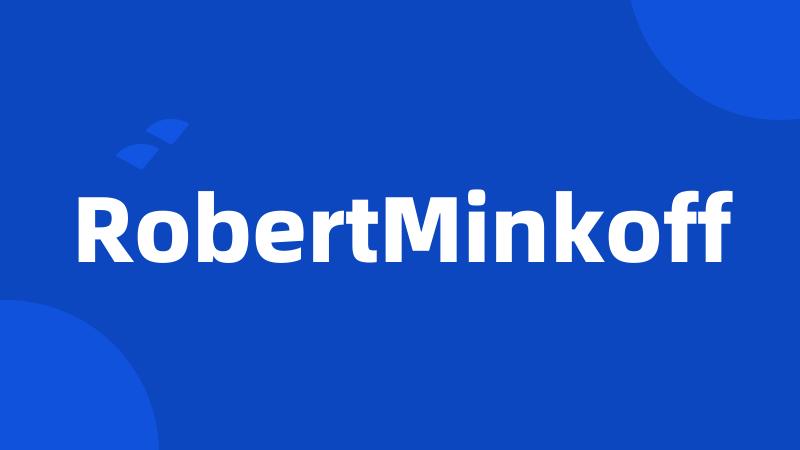 RobertMinkoff