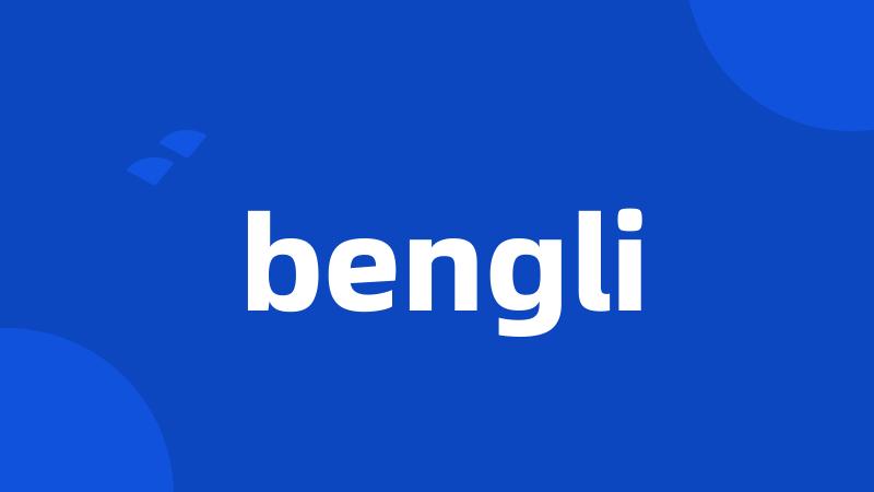 bengli