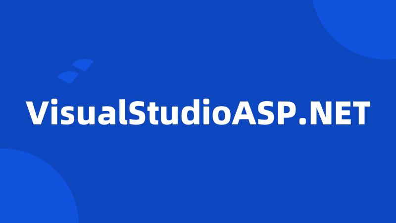 VisualStudioASP.NET