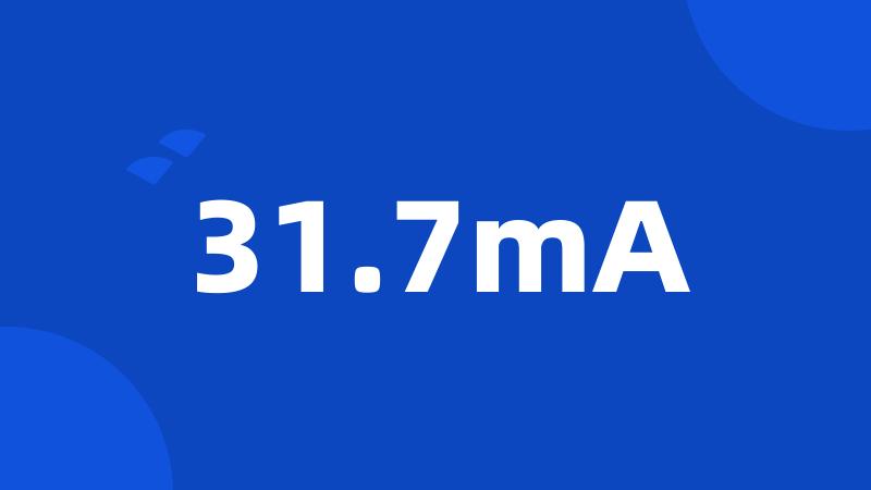 31.7mA