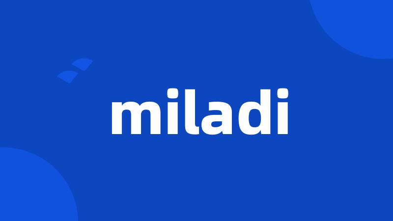 miladi