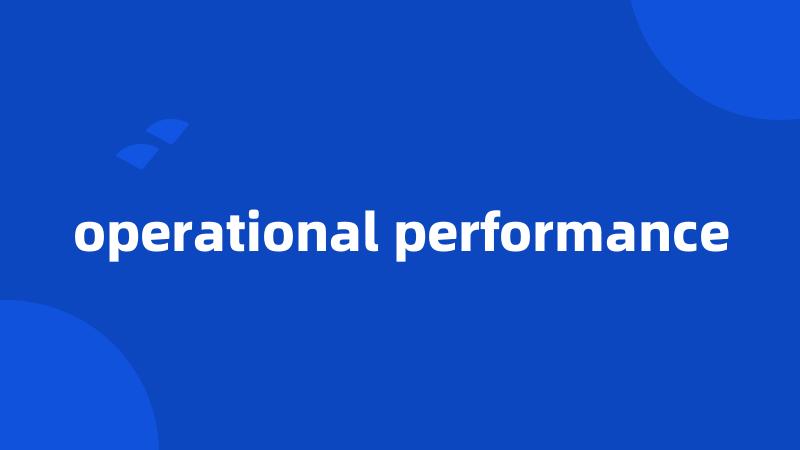 operational performance