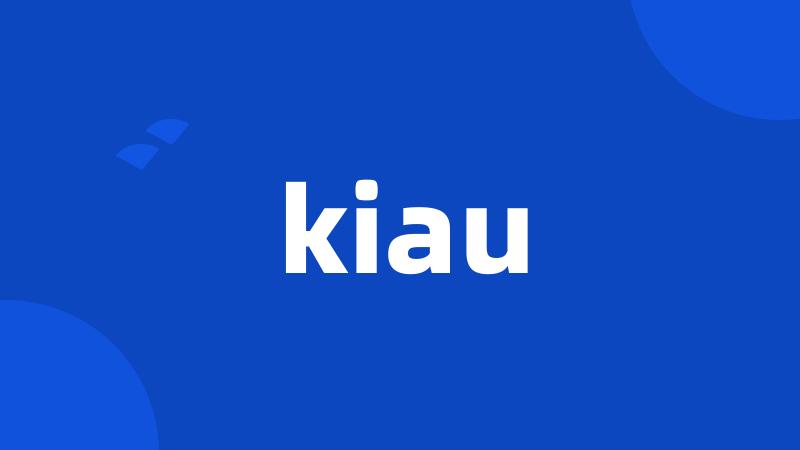 kiau