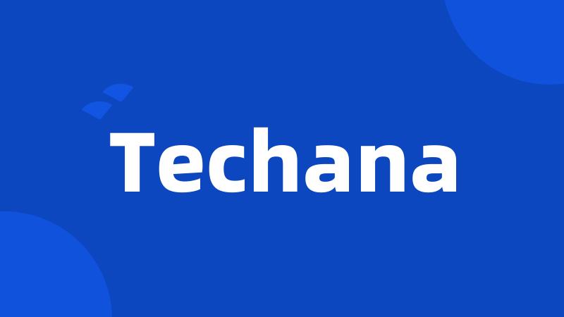 Techana