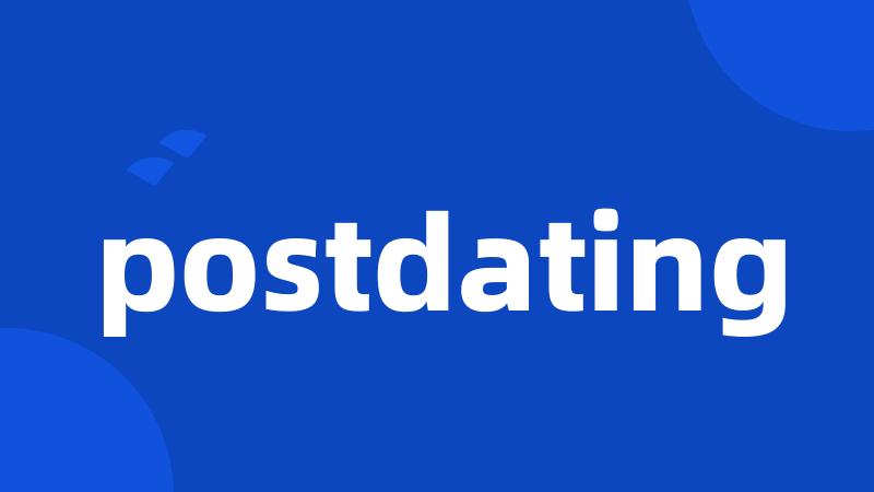 postdating