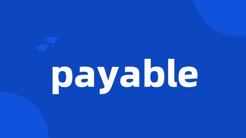 payable