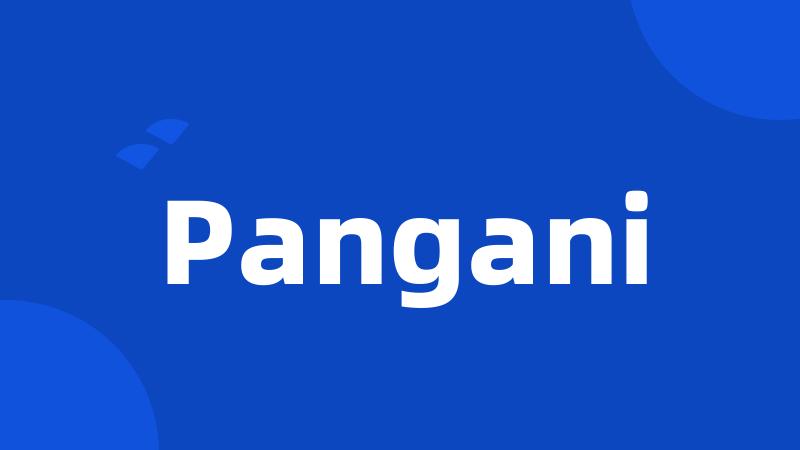 Pangani