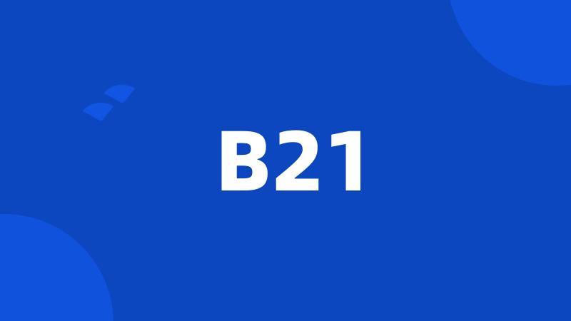 B21