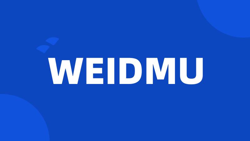 WEIDMU