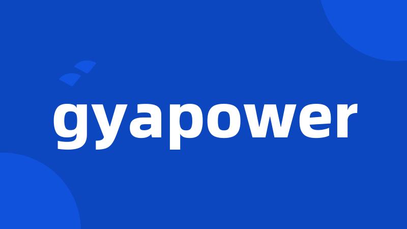 gyapower