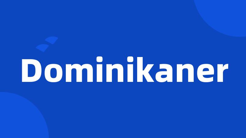 Dominikaner