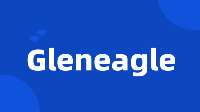 Gleneagle