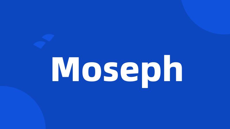 Moseph