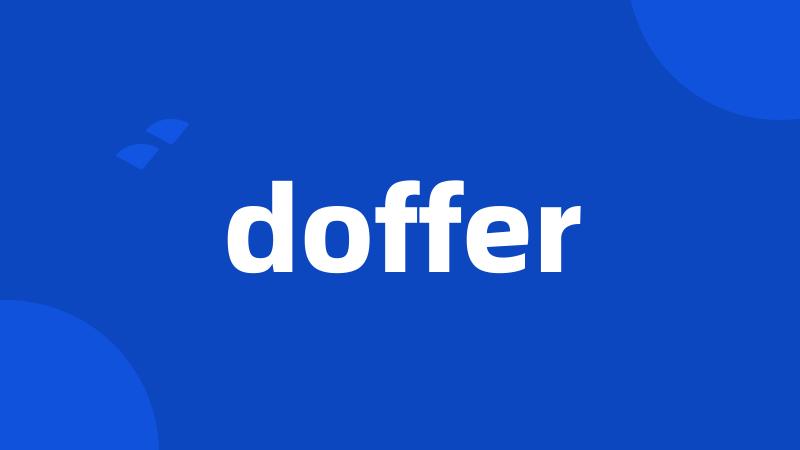 doffer