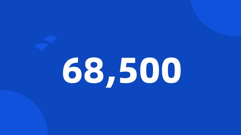 68,500