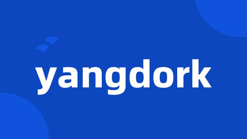 yangdork