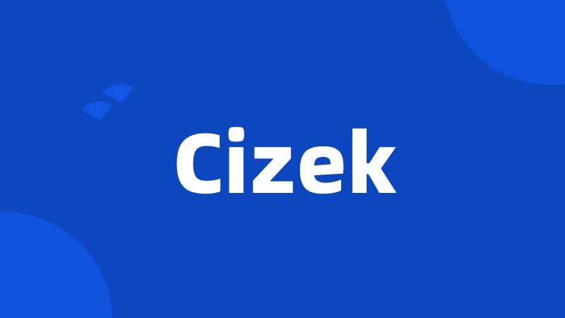 Cizek